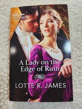 Lotte R James A Lady on the Edge of Ruin Harlequin Historical Paperback Romance